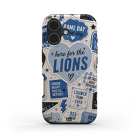 HERE FOR THE LIONS IPHONE CASE