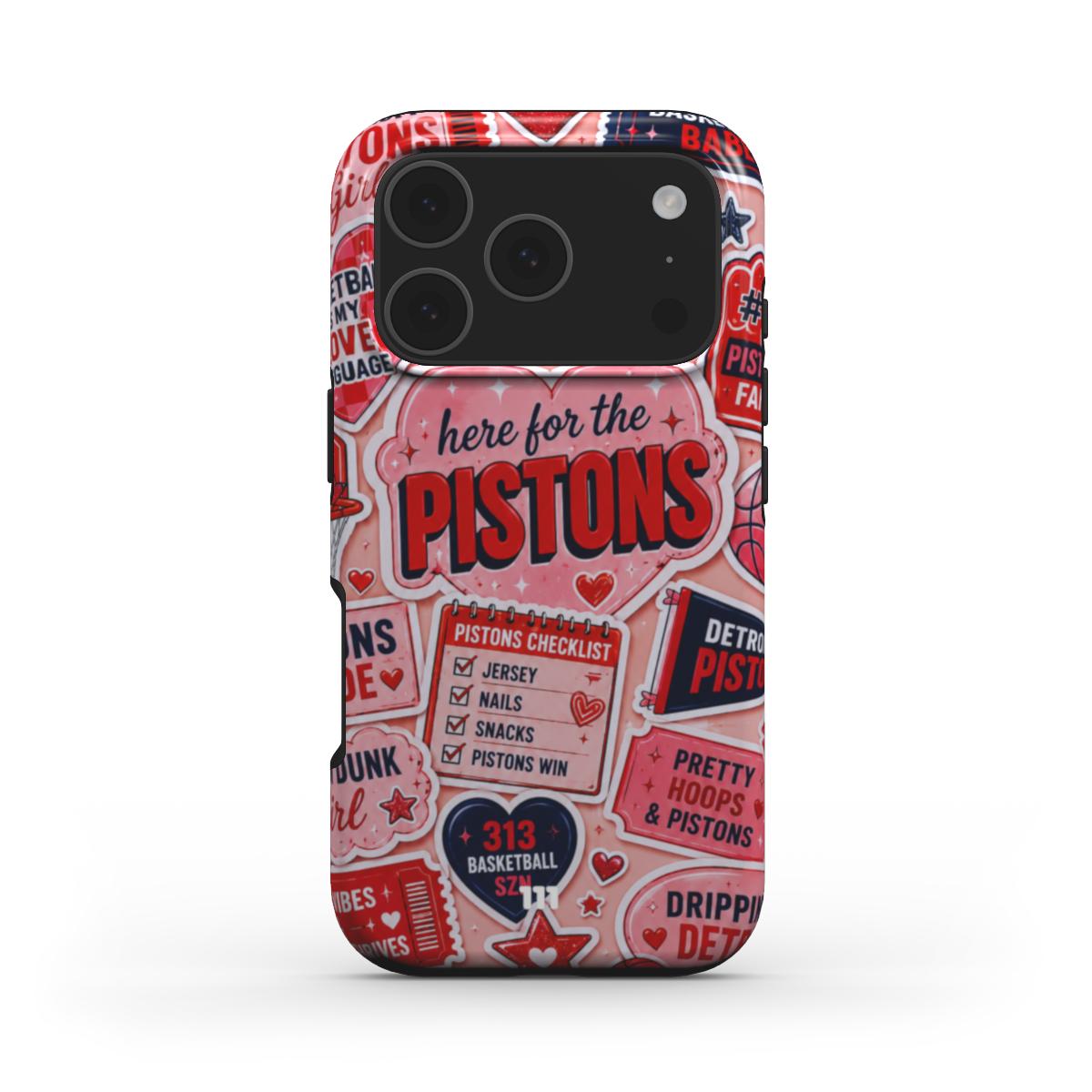 HERE FOR THE PISTONS IPHONE CASE
