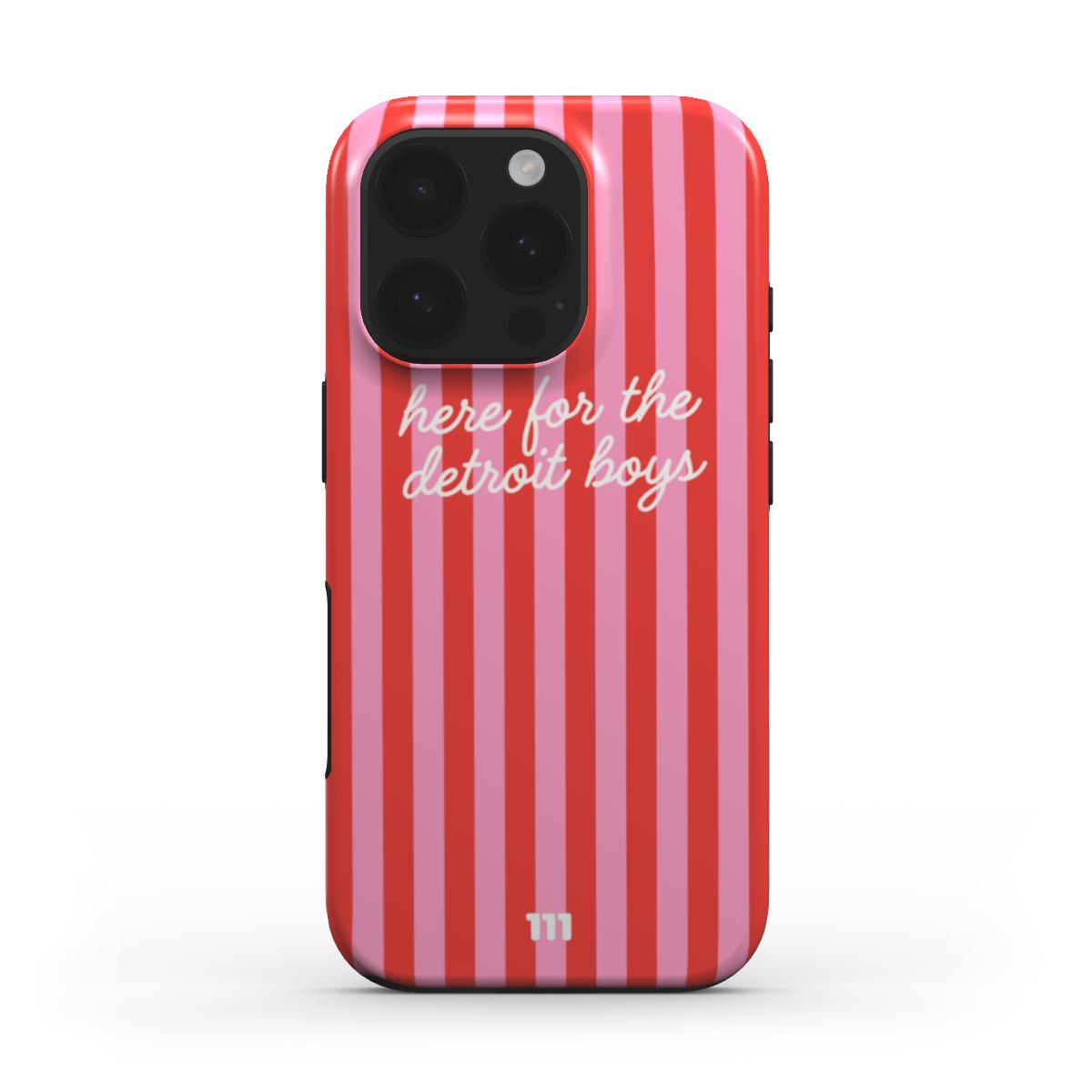 HERE FOR THE DETROIT BOYS IPHONE CASE